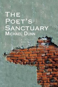 Title: The Poet's Sanctuary, Author: Michael Dunn