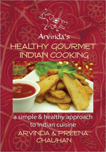 Healthy Gourmet Indian Cooking