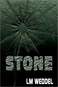 Title: Stone, Author: LM Weddel