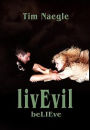 Livevil: Believe