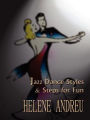 Jazz Dance Styles And Steps For Fun