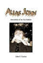 Alias John: Anecdotes of an Ex-orphan
