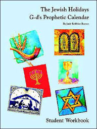 The Jewish Holidays G-D's Prophetic Calendar