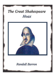 Title: The Great Shakespeare Hoax, Author: Randall Barron