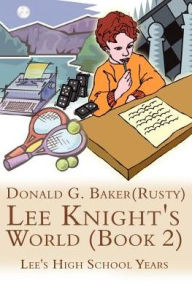 Lee Knight's World: Lee's High School Years