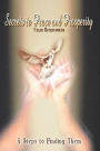 Secrets to Peace and Prosperity: 5 Steps to Finding Them: 5 Steps to Finding Them