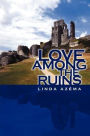 Love among the Ruins