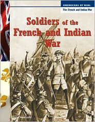 Soldiers of the French and Indian War