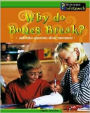Why Do Bones Break?: And Other Questions about Movement