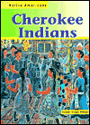 Cherokee Indians (Native Americans Series)