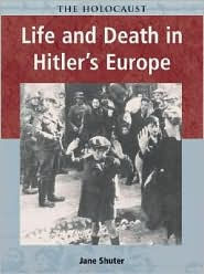 Life and Death in Hitler's Europe