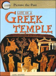 Life in a Greek Temple