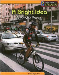 Title: A Bright Idea: Conserving Energy, Author: Tristan Boyer Binns