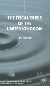 Title: The Fiscal Crisis of the United Kingdom, Author: I. McLean