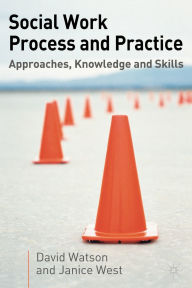 Social Work Process And Practice