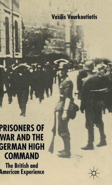 The Prisoners of War and German High Command: The British and American Experience