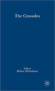 Title: Palgrave Advances in the Crusades, Author: H. Nicholson