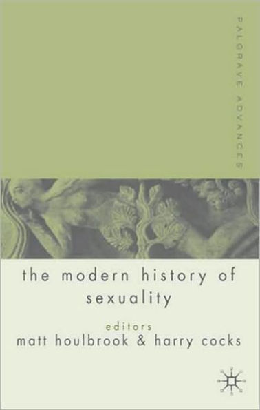 Palgrave Advances in the Modern History of Sexuality