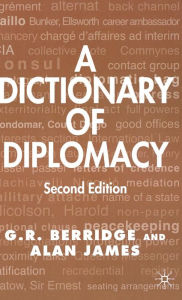 Title: A Dictionary of Diplomacy, Author: G. Berridge