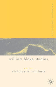 Title: Palgrave Advances in William Blake Studies, Author: N. Williams