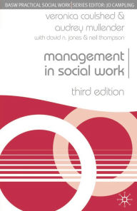 Title: Management in Social Work / Edition 3, Author: Veronica Coulshed