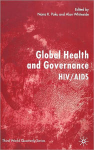 Title: Global Health and Governance: HIV/AIDS, Author: Alan Whiteside