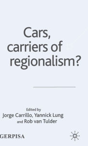 Title: Cars, Carriers of Regionalism?, Author: J. Carrillo