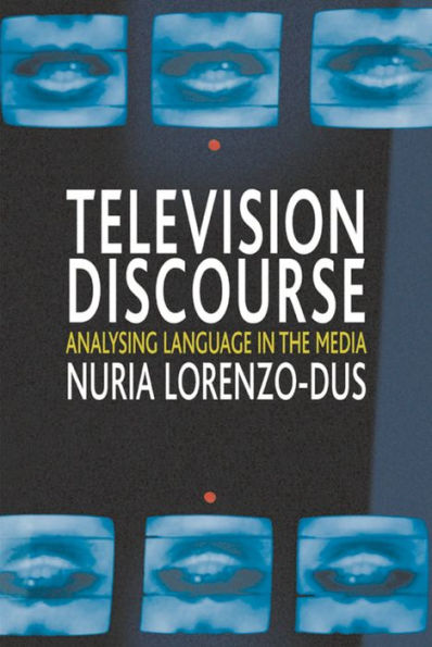 Television Discourse: Analysing Language in the Media