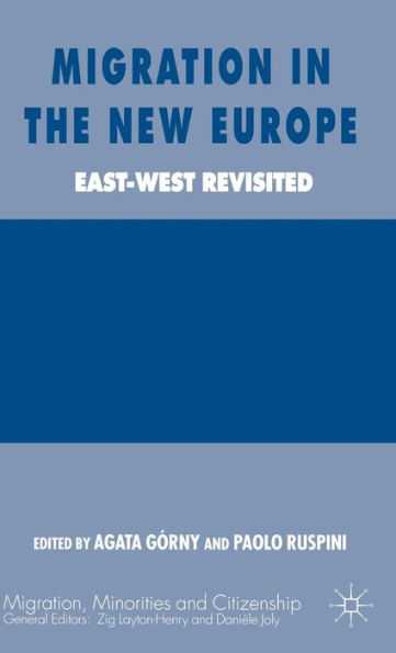Migration in the New Europe: East-West Revisited