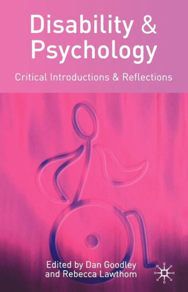 Disability and Psychology: Critical Introductions and Reflections