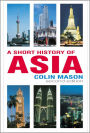 Short History of Asia (Second Edition) / Edition 2