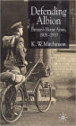 Defending Albion: Britain's Home Army 1908-1919