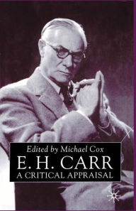 Title: E.H.Carr: A Critical Appraisal, Author: M. Cox