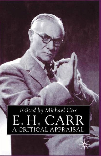 E.H.Carr: A Critical Appraisal