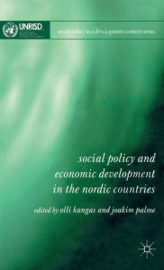 Title: Social Policy and Economic Development in the Nordic Countries, Author: O. Kangas