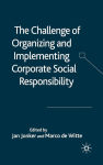 Alternative view 3 of The Challenge of Organising and Implementing Corporate Social Responsibility
