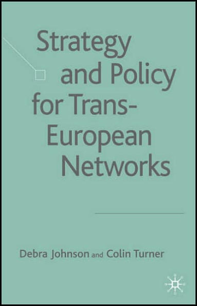 Strategy and Policy for Trans-European Networks
