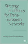 Strategy and Policy for Trans-European Networks