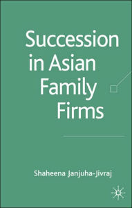 Title: Succession in Asian Family Firms, Author: S. Janjuha-Jivraj