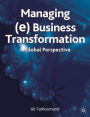 Managing (e)Business Transformation: A Global Perspective