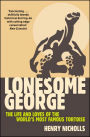 Lonesome George: The Life and Loves of a Conservation Icon