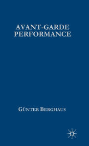 Title: Avant-garde Performance, Author: Gunter Berghaus