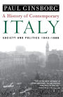 A History of Contemporary Italy: Society and Politics, 1943-1988