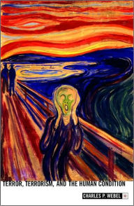 Terror, Terrorism, and the Human Condition / Edition 1