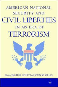Title: American National Security and Civil Liberties in an Era of Terrorism / Edition 1, Author: D. Cohen