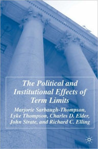 Title: The Political and Institutional Effects of Term Limits, Author: M. Sarbaugh-Thompson