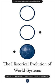 Title: The Historical Evolution of World-Systems, Author: C. Chase-Dunn
