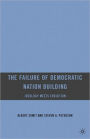 The Failure of Democratic Nation Building: Ideology Meets Evolution