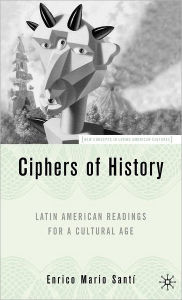 Title: Latin American Readings for a Cultural Age: Latin American Readings for a Cultural Age / Edition 1, Author: E. Santi