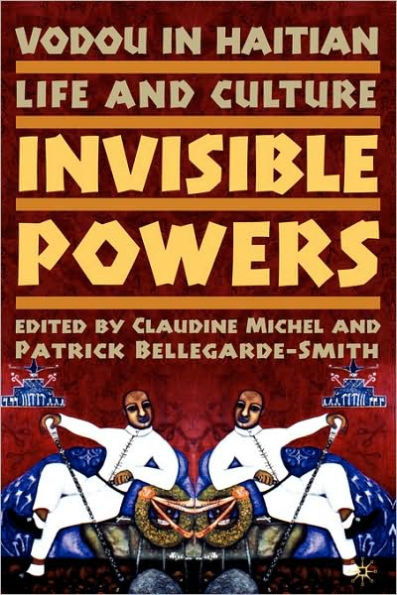 Vodou in Haitian Life and Culture: Invisible Powers / Edition 1